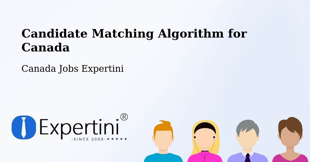 Candidate Matching Algorithm Overview – Armstrong - Canada Jobs Expertini