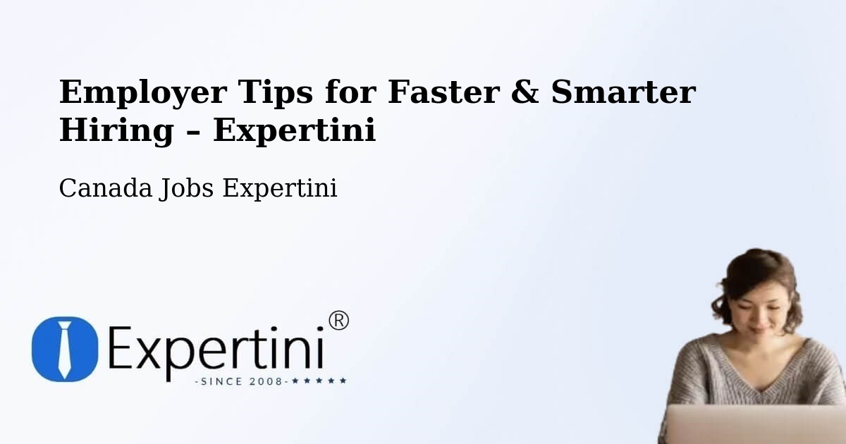 Employer Tips for Hiring & Recruitment – Armstrong - Armstrong, Canada Jobs Expertini