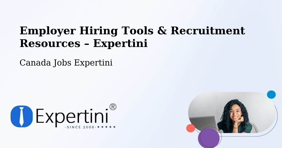 Employer Hiring Tools & Recruitment Resources – Armstrong - Armstrong, Canada Jobs Expertini