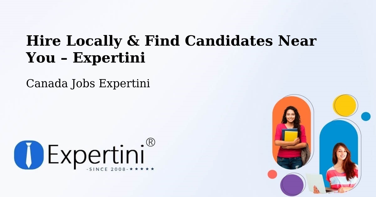 Hire Locally in Armstrong – Find Qualified Candidates Near You - Armstrong, Canada Jobs Expertini
