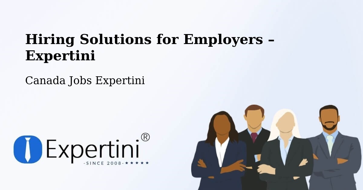 Hiring Solutions for Employers in Armstrong - Armstrong, Canada Jobs Expertini
