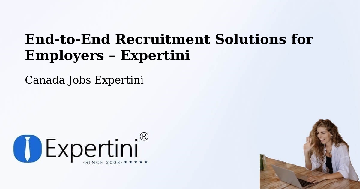 Recruitment Solutions for Employers – Armstrong - Armstrong, Canada Jobs Expertini